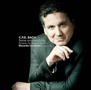 the album cover for Riccardo Cecchetti - C. P. E. Bach: Sense & Sensibilities
