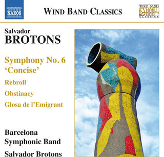 the album cover for Brotons / Barcelona Symphonic Band - Sym 6