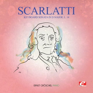 the album cover for Ernst Gröschel - Keyboard Sonata in D Major L.14