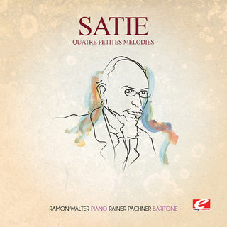 the album cover for Satie - Quatre Petites Melodies [Remastered] (Ep)