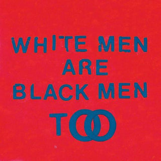 Young Fathers- White Men Are Black Men Too