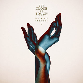 the album cover for Too Close To Touch - Nerve Endings
