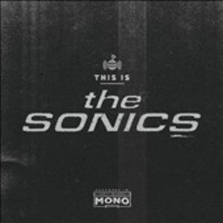 the album cover for The Sonics - This Is the Sonics