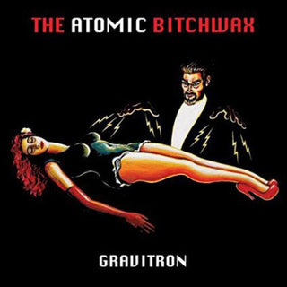 the album cover for Atomic Bitchwax - Gravitron