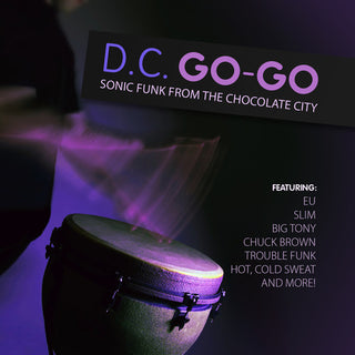 the album cover for DC Go-Go Sonic Funk From Chocolate City / Var - D.C. Go-Go: Sonic Funk from Chocolate City