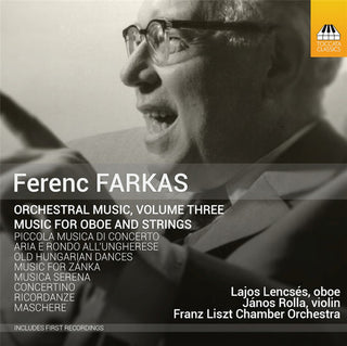 the album cover for Farkas / Lencses / Franz Liszt Chamber Orchestra - Orchestral Music 3
