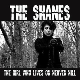 The Shanes- Girl Who Lives on Heaven Hill