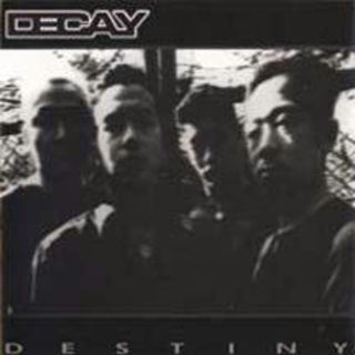 the album cover for Decay - Destiny