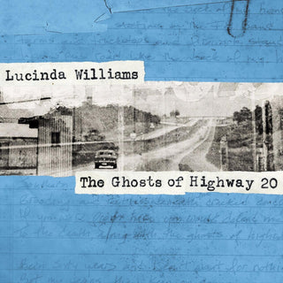 the album cover for Lucinda Williams - The Ghosts Of Highway 20
