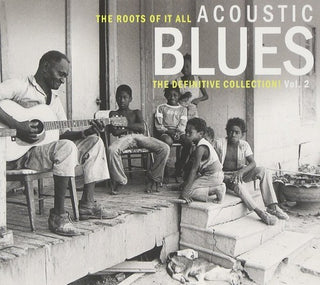 the album cover for Roots Of It All Acoustic Blues Vol 2 / Various - Roots of It All Acoustic Blues Vol. 2