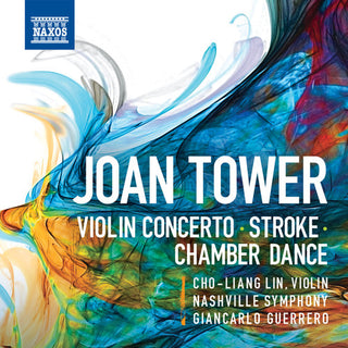 the album cover for Tower / Lin / Nashville Symphony / Guerrero - Stroke Violin Concerto Chamber Dances