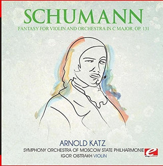 the album cover for Schumann - Fantasy for Violin and Orchestra C Major Op. 131
