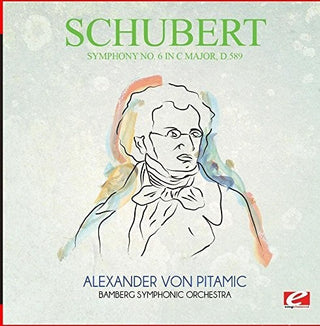 the album cover for Schubert - Symphony No. 6 In C Major D.589 [Remastered]