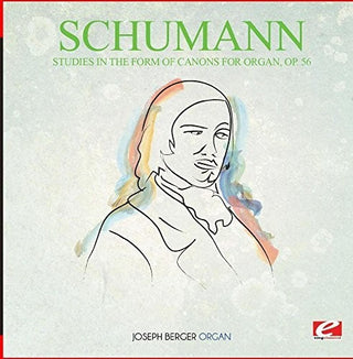 the album cover for Schumann - Studies in the Form of Canons for Organ Op. 56