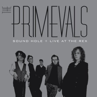 the album cover for Primevals - Sound Hole + Live at the Rex