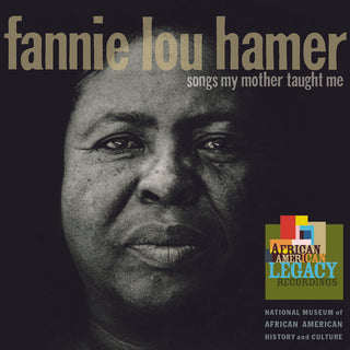 the album cover for Fannie Lou Hamer - Songs My Mother Taught Me