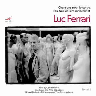 the album cover for Luc Ferrari - Chansons Pour Le Corps / Et Si Tout Entiere Mainte