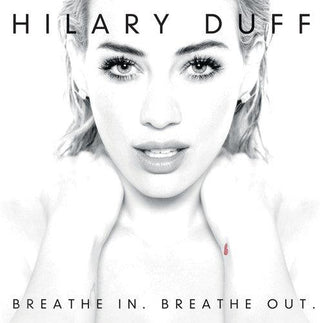 Hilary Duff- Breathe In, Breath Out (CD)
