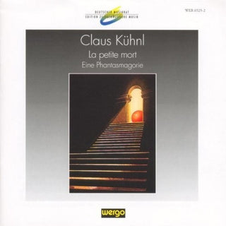 the album cover for Kuhnl La Petite Mort - Phantasmagorie / Various - Kuhnl: La Petite Mort - Phantasmagorie / Various