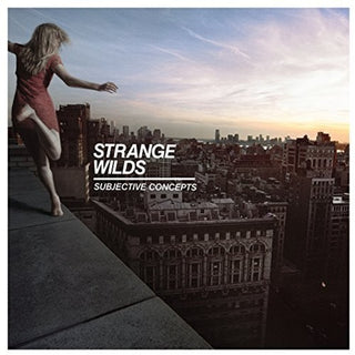 Strange Wilds- Subjective Concepts