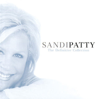 the album cover for Sandi Patty - Definitive Collection: Unpublished Exclusive