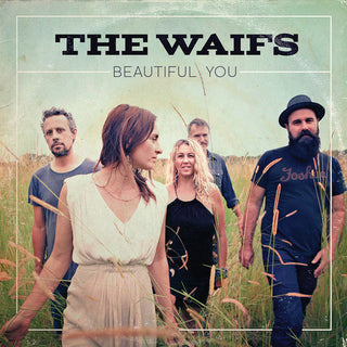 the album cover for The Waifs - Beautiful You