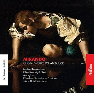 the album cover for Duijck / Nowak / Ghent Madrigal Choir / Duijck - Mirando: Choral Works [Digipak]