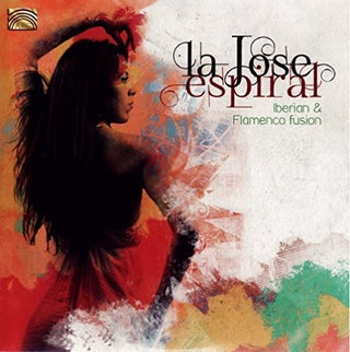 the album cover for La Jose - Espiral - Iberian & Flamenco Fusion