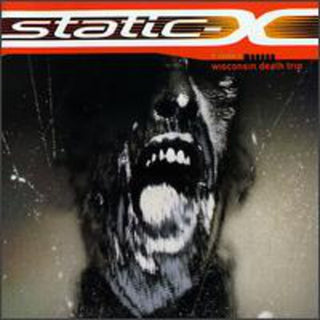 the album cover for STATIC-X - Wisconsin Death Trip [Clean] [Edited]