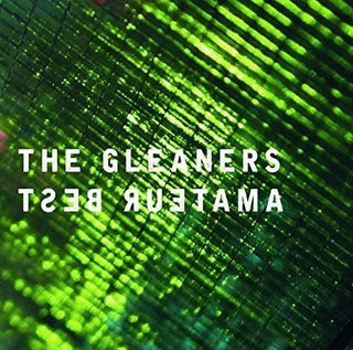 Amateur Best- The Gleaners