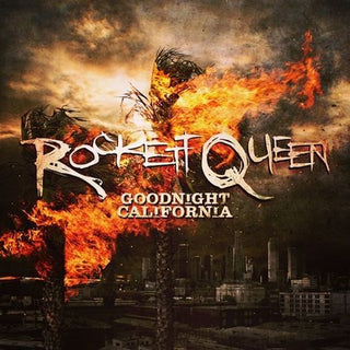the album cover for Rockett Queen - Goodnight California