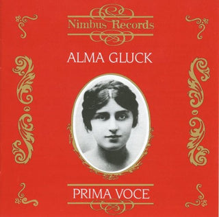 the album cover for Alma Gluck - Recordings 1911-1917
