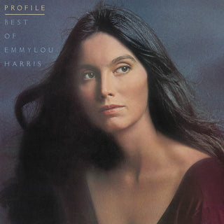 Emmylou Harris- Profile: Best of Emmylou Harris