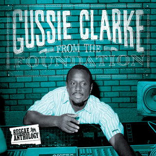 the album cover for Gussie Clarke - From The Foundation [Digipak] [CD/DVD]