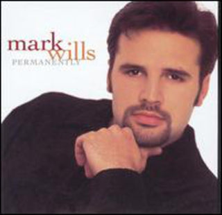 the album cover for Mark Wills - Permanently