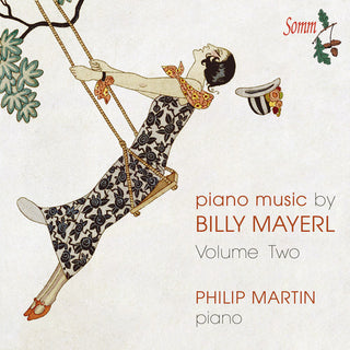 the album cover for Mayerl / Philip Martin - Piano Music Volume Two