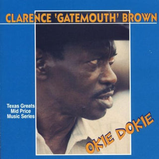 the album cover for Clarence 'Gatemouth' Brown - Okie Dokie