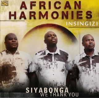 the album cover for Insingizi - African Harmonies: Siyabonga - We Thank You