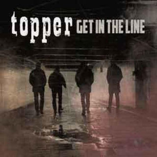 Topper- Get in the Line