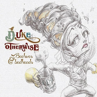 the album cover for Duke Otherwise - Beehives and Bedheads