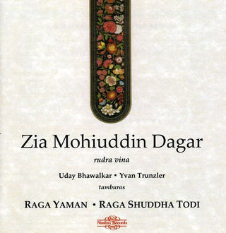 the album cover for Zia Dagar Mohiuddin - Raga Shuddha Todi