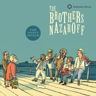 the album cover for The Brothers Nazaroff - The Brothers Nazaroff: The Happy Prince