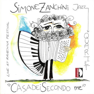 the album cover for Simone Zanchini Quartet - Casadei Secondo Me