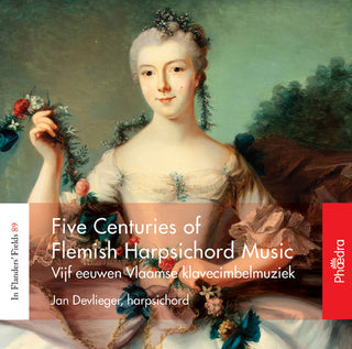 the album cover for Jan Devlieger / Devlieger,Jan - Five Centuries Of Flemish Harpsichord Music [Digipak]