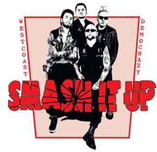 Smash It Up- West Coast Democrazy