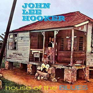 John Lee Hooker- House Of The Blues