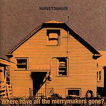 Harvey Danger- Where Have All The Merrymakers Gone - Darkside Records