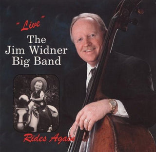 the album cover for Jim Widner Big Band - Live-Jim Widner Rides Again