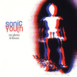 Sonic Youth- NYC Ghosts & Flowers