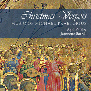 the album cover for Apollos Fire / Sorrell - Christmas Vespers: Music of Michael Praetorius